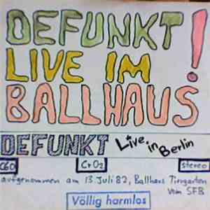 Defunkt - Live Im Ballhaus!