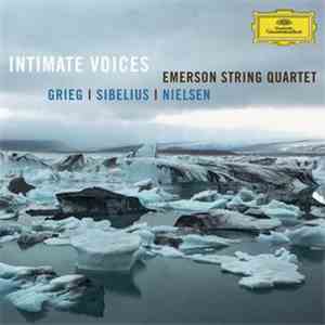 Emerson String Quartet : Edvard Grieg, Carl Nielsen, Jean Sibelius - Intimate Voices