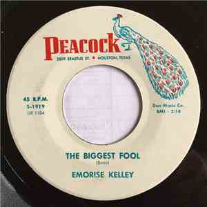 Emorise Kelley - The Biggest Fool