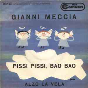 Gianni Meccia - Pissi Pissi, Bao Bao / Alzo La Vela