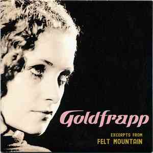 Goldfrapp - Excerpts From Felt Mountain
