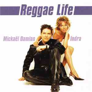 Indra & Mickaël Damian - Reggae Life