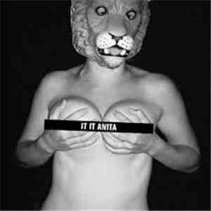 It It Anita - It It Anita