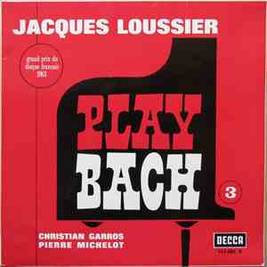 Jacques Loussier, Christian Garros, Pierre Michelot - Play Bach 3