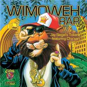 Jay Siegel's Tokens Feat. Cha'san - Wimoweh Rap
