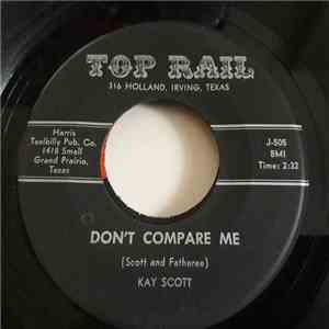 Kay Scott - Don´t Compare Me