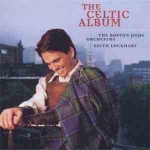Keith Lockhart - The Celtic Album