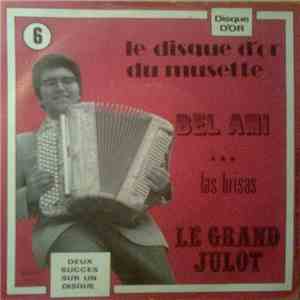 Le Grand Julot - Le Disque D'or Du Musette
