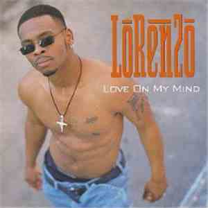 Lorenzo - Love On My Mind