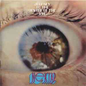 Nektar - Journey To The Centre Of The Eye