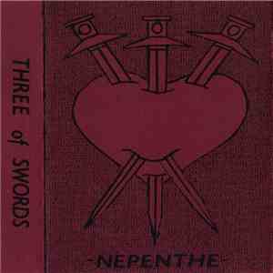 Nepenthe  - Three Of Swords