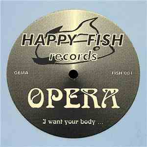 Opera  - I Want Your Body
