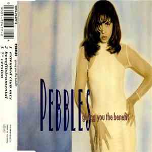 Pebbles - Giving You The Benefit