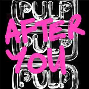 Pulp - After You