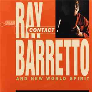 Ray Barretto And New World Spirit - Contact!