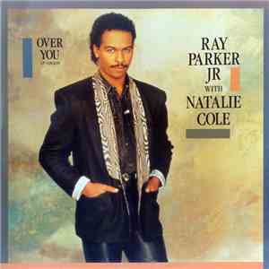 Ray Parker Jr. with Natalie Cole - Over You