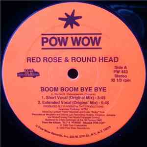 Red Rose, Round Head - Boom Boom Bye Bye