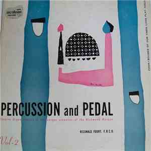 Reginald Foort - Percussion And Pedal Vol. 2