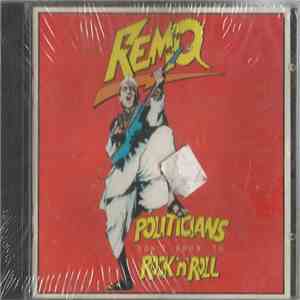 Remo - Politicians Don't Know To Rock'n'Roll