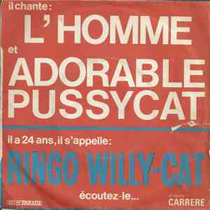 Ringo Willy-Cat - L'Homme / Adorable Pussycat