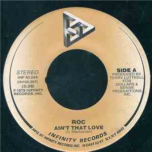 Roc  - Ain't That Love / All I Wanna Do