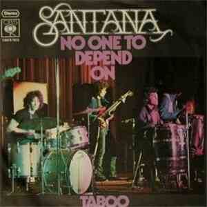 Santana - No One To Depend On