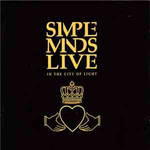 Simple Minds - Live In The City Of Light