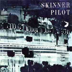 Skinner Pilot - This Parking Lot Is Being Videotaped
