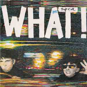 Soft Cell - What!