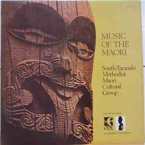 South Taranaki Methodist Maori Cultural Group - Music Of The Maori