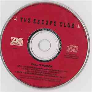 The Escape Club - Call It Poison