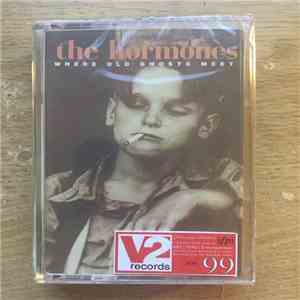 The Hormones - Where Old Ghosts Meet