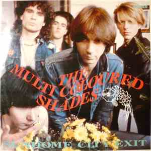 The Multi Coloured Shades - Sundome City Exit