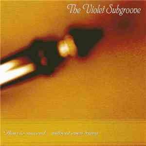 The Violet Subgroove - How To Succeed... Without Even Trying