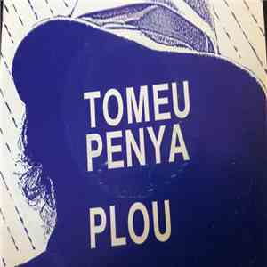 Tomeu Penya - Plou