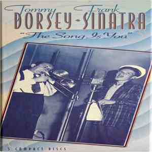 Tommy Dorsey ◆ Frank Sinatra - The Song Is You