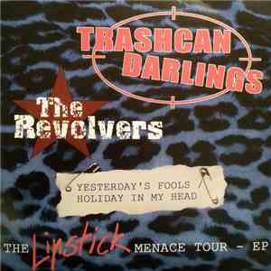 Trashcan Darlings / The Revolvers - The Lipstick Menace Tour - EP