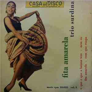 Trio Surdina - Fita Amarela Trio Surdina Vol. 5