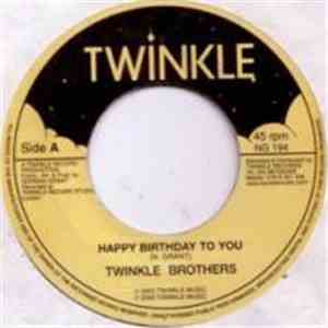 Twinkle Brothers - Happy Birthday To You