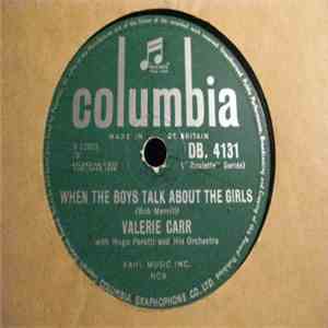 Valerie Carr - When The Boys Talk About The Girls / Padre