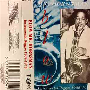 Various - Blow Mr. Hornsman (Instrumental Reggae 1968-1975)