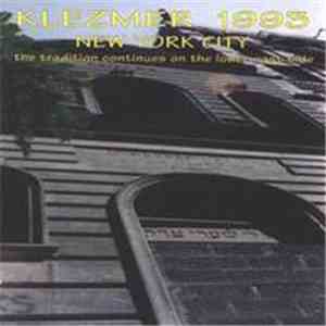 Various - Klezmer 1993 New York City - The Tradition Continues On The Lower ...