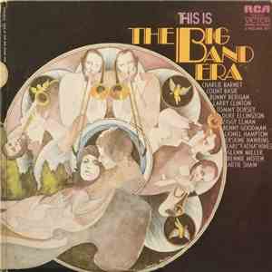 Various - This Is The Big Band Era