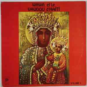 Wawa Et Le Vaudou D'Haiti - Volume 1
