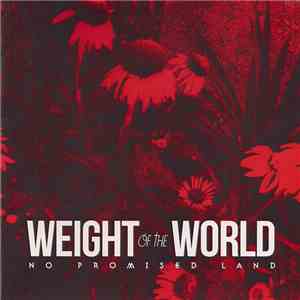 Weight Of The World - No Promised Land