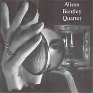 Alison Bentley Quartet - Alison Bentley Quartet