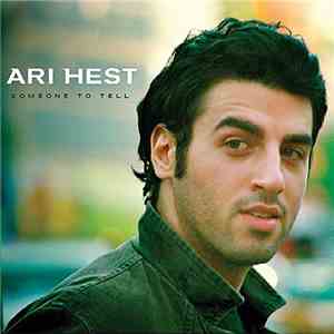 Ari Hest - Someone To Tell