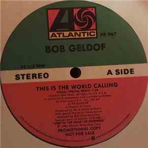 Bob Geldof - This Is The World Calling