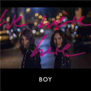 BOY - We Were Here
