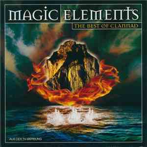 Clannad - Magic Elements - The Best Of Clannad
